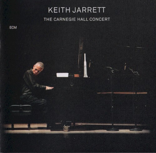 The Carnegie Hall Concert by Keith Jarrett