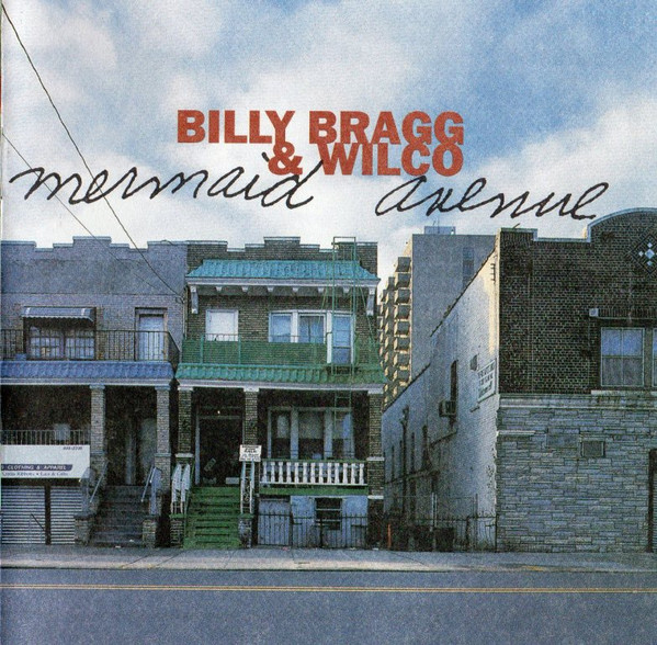 Mermaid Avenue by Billy Bragg