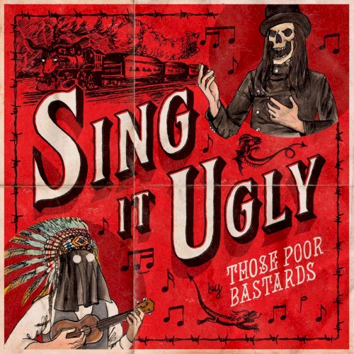 Sing It Ugly by Those Poor Bastards