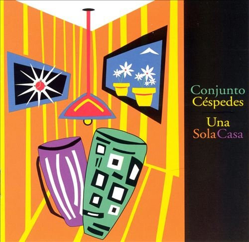 Una Sola Casa by Conjunto Céspedes