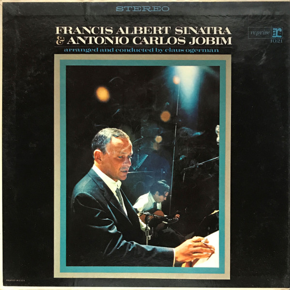 Francis Albert Sinatra &amp; Antonio Carlos Jobim by Frank Sinatra