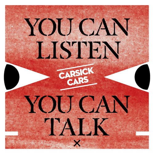 You Can Listen You Can Talk by Carsick Cars