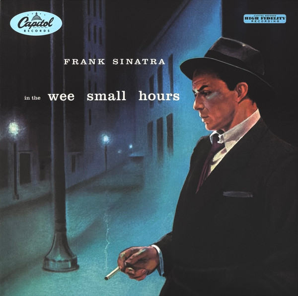 In The Wee Small Hours by Frank Sinatra