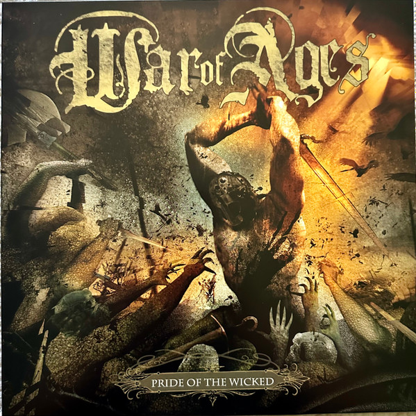 Pride Of The Wicked by War Of Ages
