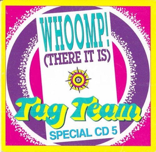 Whoomp! (There It Is) by Tag Team