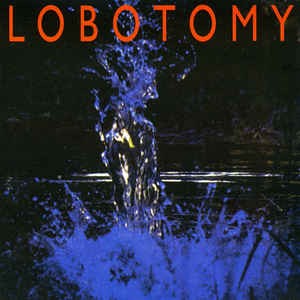 Lobotomy by Lobotomy