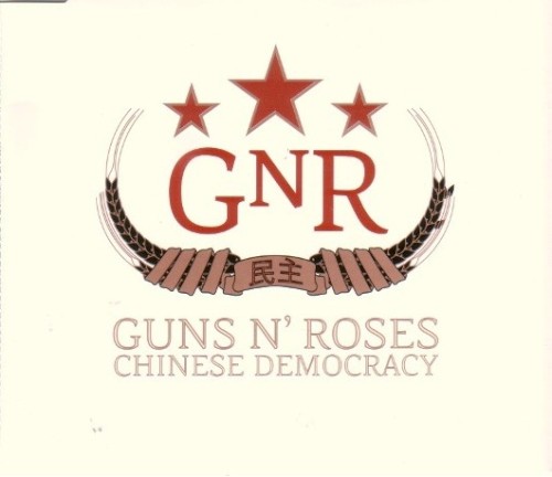 Chinese Democracy by Guns N' Roses