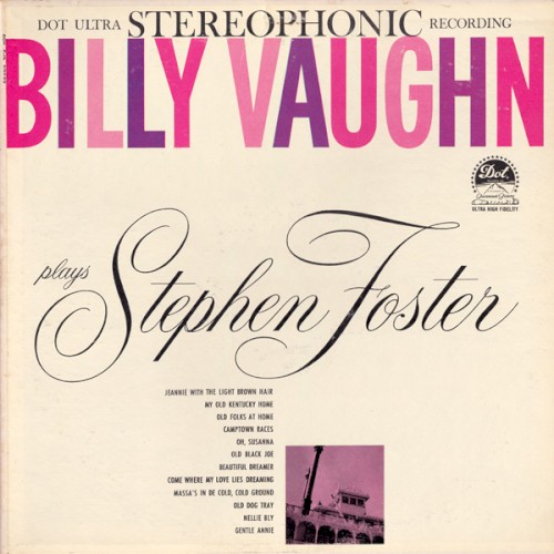 Billy Vaughn Plays Stephen Foster by Billy Vaughn