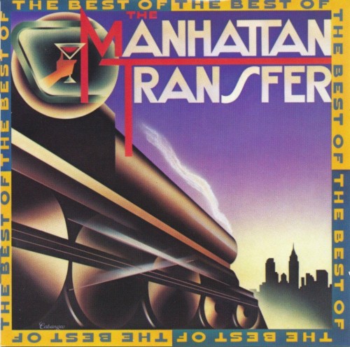 The Best Of The Manhattan Transfer by The Manhattan Transfer