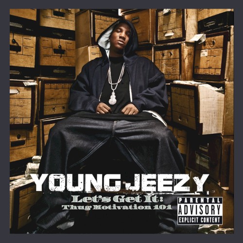 Let's Get It: Thug Motivation 101 by Young Jeezy