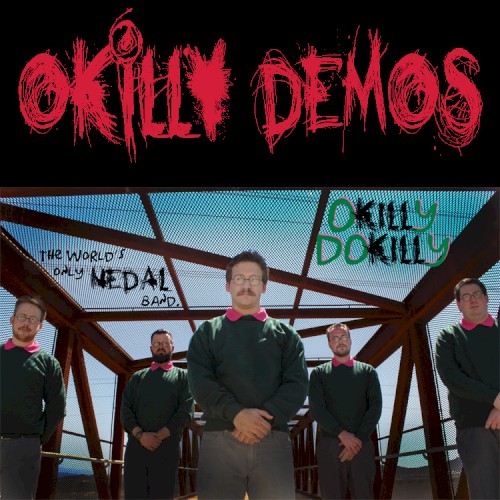 Okilly Demos by Okilly Dokilly
