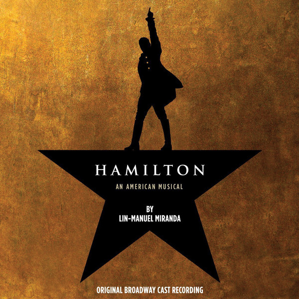 Hamilton: An American Musical (Original Broadway Cast Recording) by Lin-Manuel Miranda