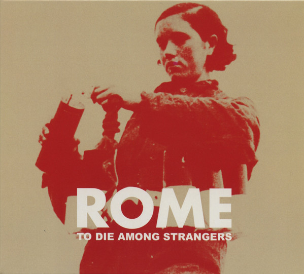 To Die Among Strangers by Rome