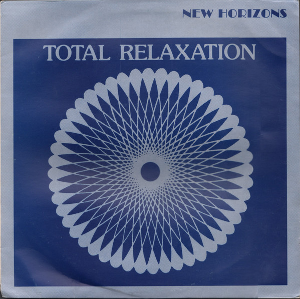 Total Relaxation (The Way To Complete Relaxation) by New Horizons