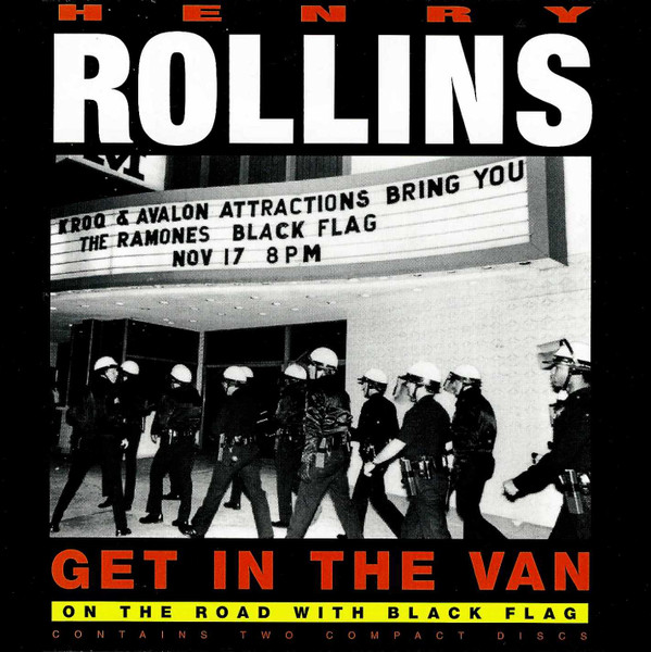Get In The Van by Henry Rollins