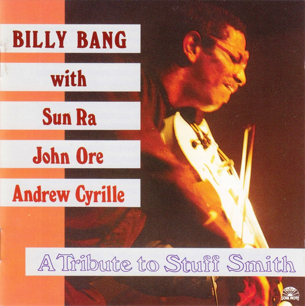 A Tribute To Stuff Smith by Billy Bang
