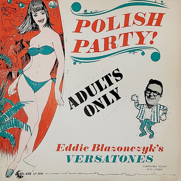 Polish Party by Eddie Blazonczyk's Versatones