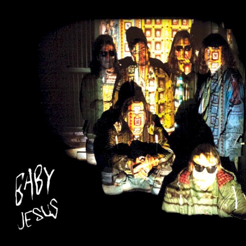 Baby Jesus by Baby Jesus