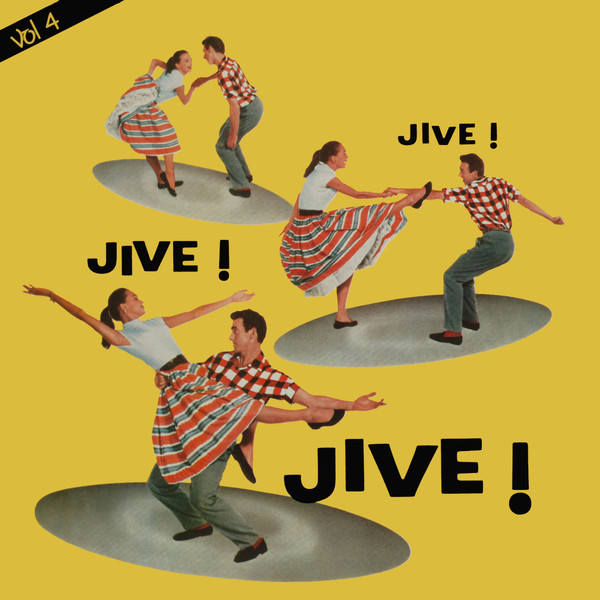 Jive ! Jive ! Jive ! Vol. 4 by Various