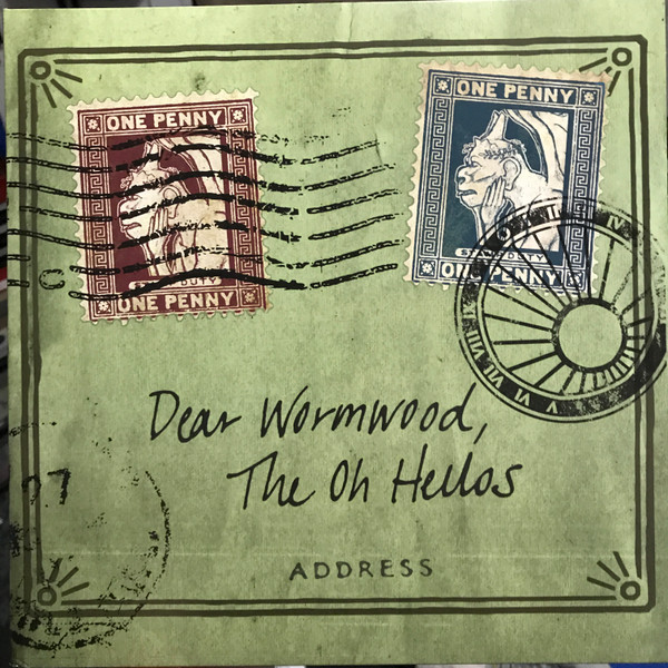 Dear Wormwood by The Oh Hellos