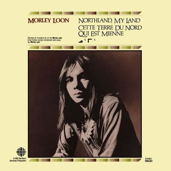 Northland, My Land / Cette Terre Du Nord Qui Est Mienne by Morley Loon