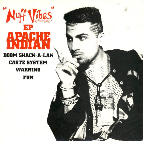 Nuff Vibes EP by Apache Indian