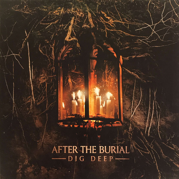 Dig Deep by After The Burial