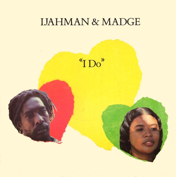 I Do / Ancient Lover by Ijahman &amp; Madge