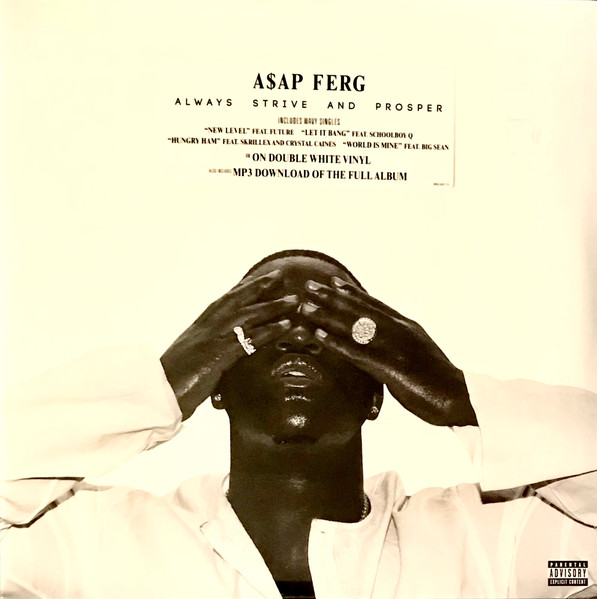 Always Strive And Prosper by ASAP Ferg