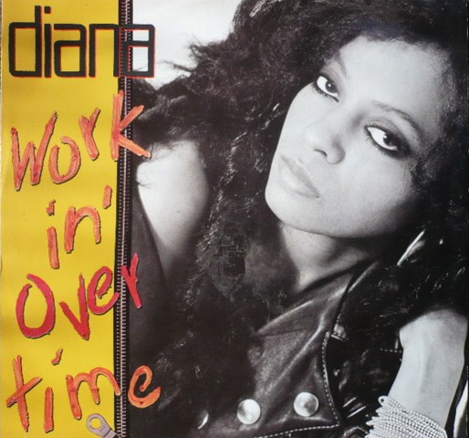 Workin' Overtime by Diana Ross