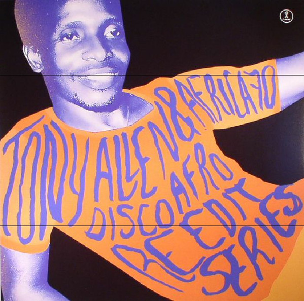 Afrodiscobeat (Disco Afro Remixes) by Tony Allen, Africa 70