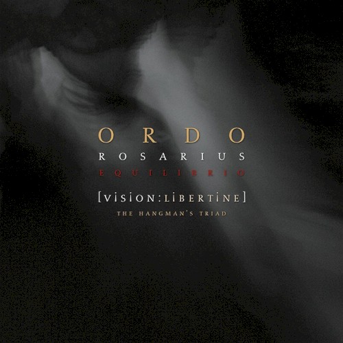 [Vision:Libertine] - The Hangman's Triad by Ordo Rosarius Equilibrio