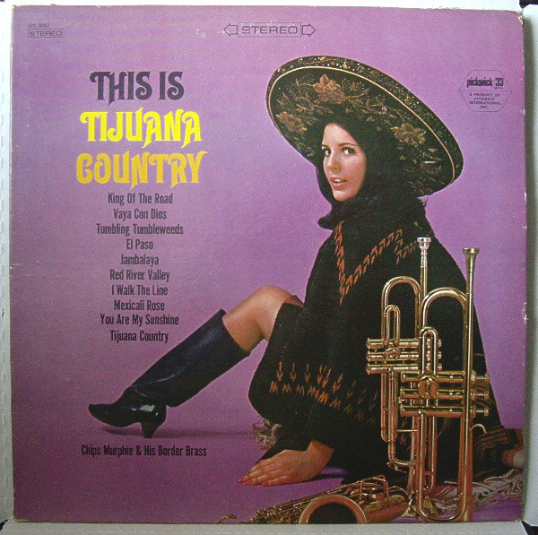 This Is Tijuana Country by Chips Murphie