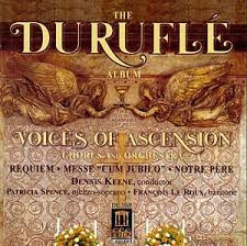 The Duruflé Album (Requiem • Messe "Cum Jubilo" • Notre Père) by Maurice Duruflé