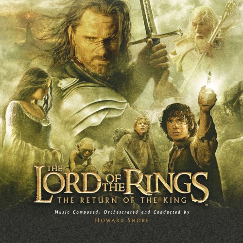 The Lord Of The Rings: The Return Of The King (Original Motion Picture Soundtrack) by Howard Shore